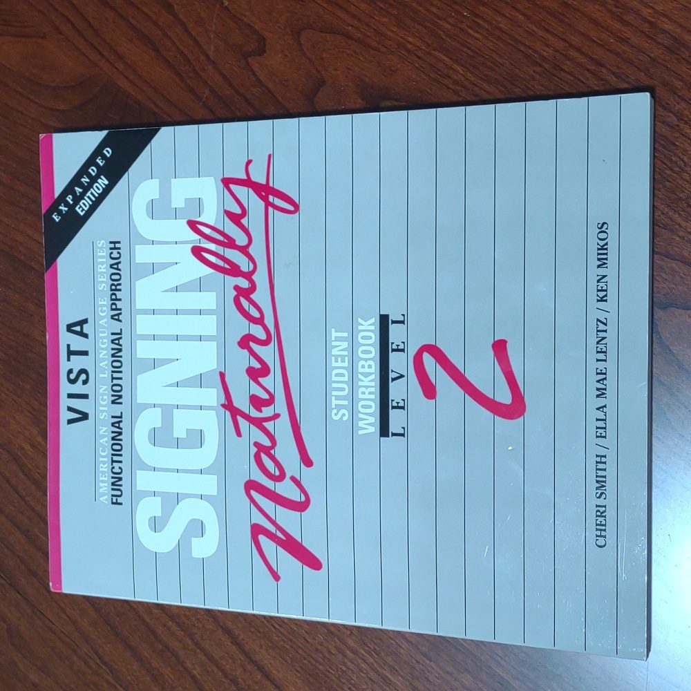 Signing Naturally Student Workbook level two